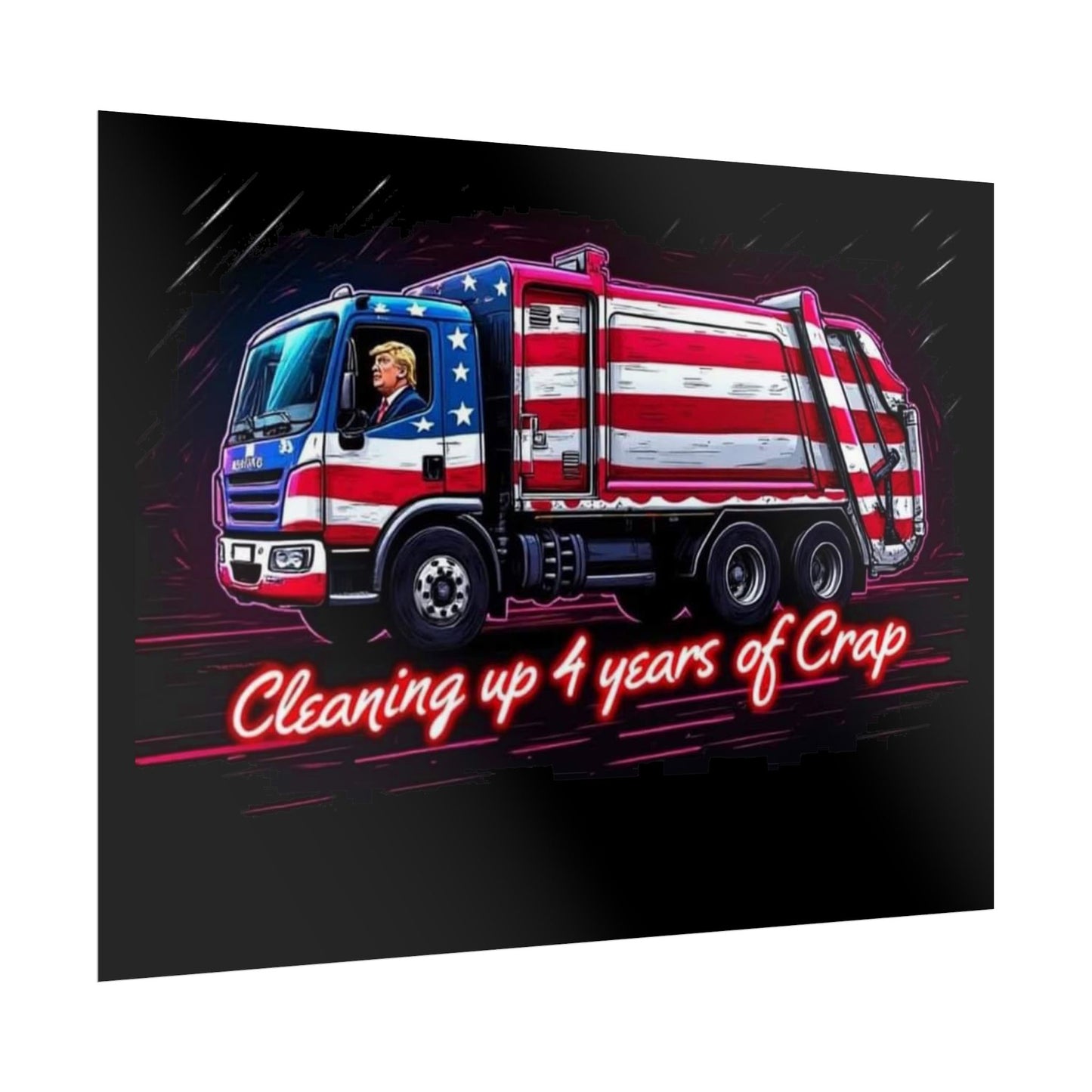 Taking Out The Trash - Trump Poster