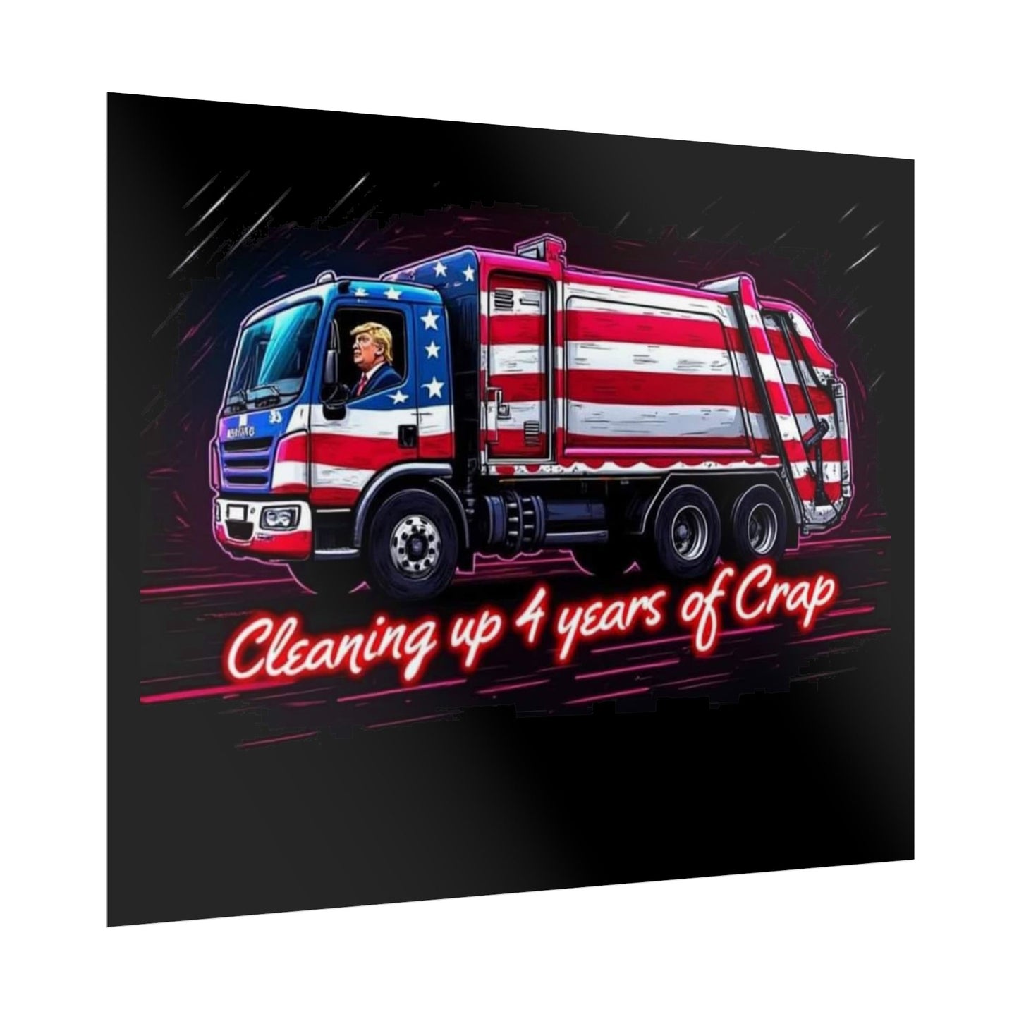 Taking Out The Trash - Trump Poster