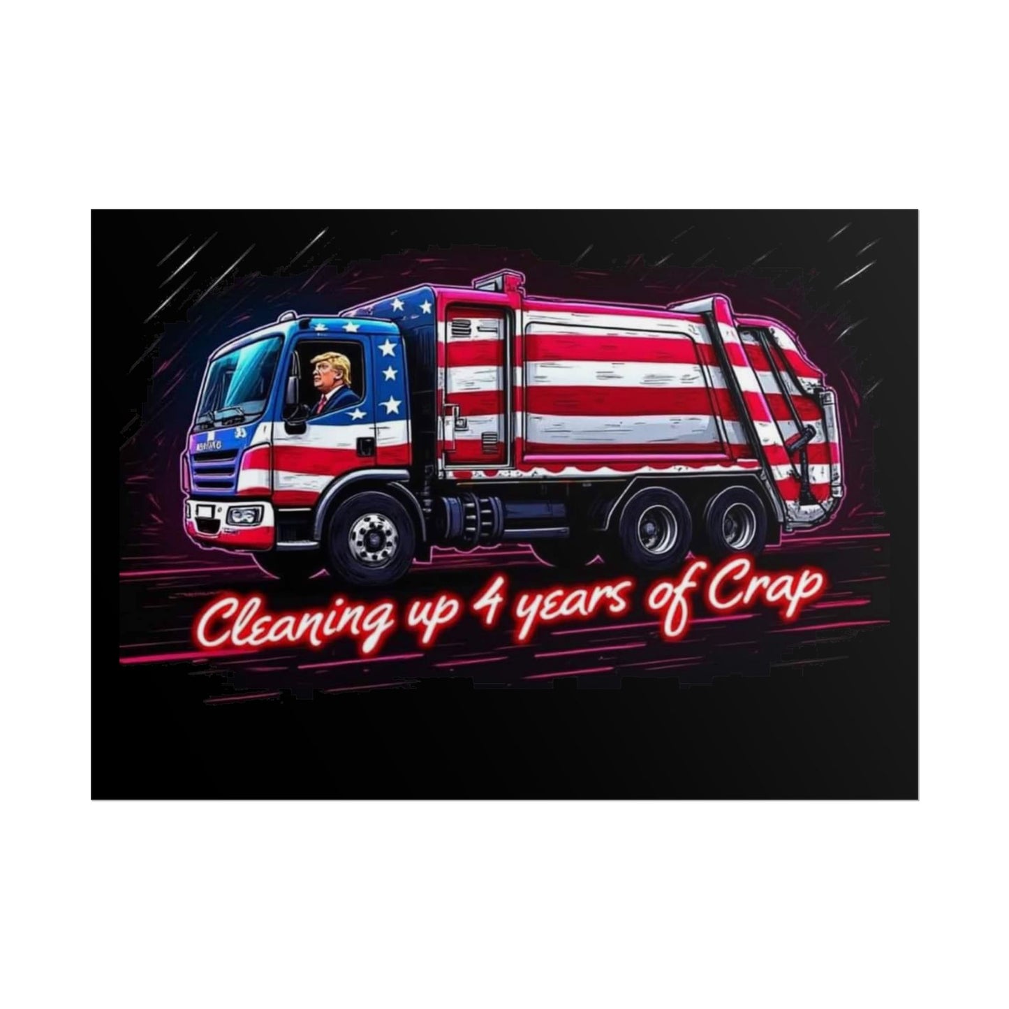 Taking Out The Trash - Trump Poster