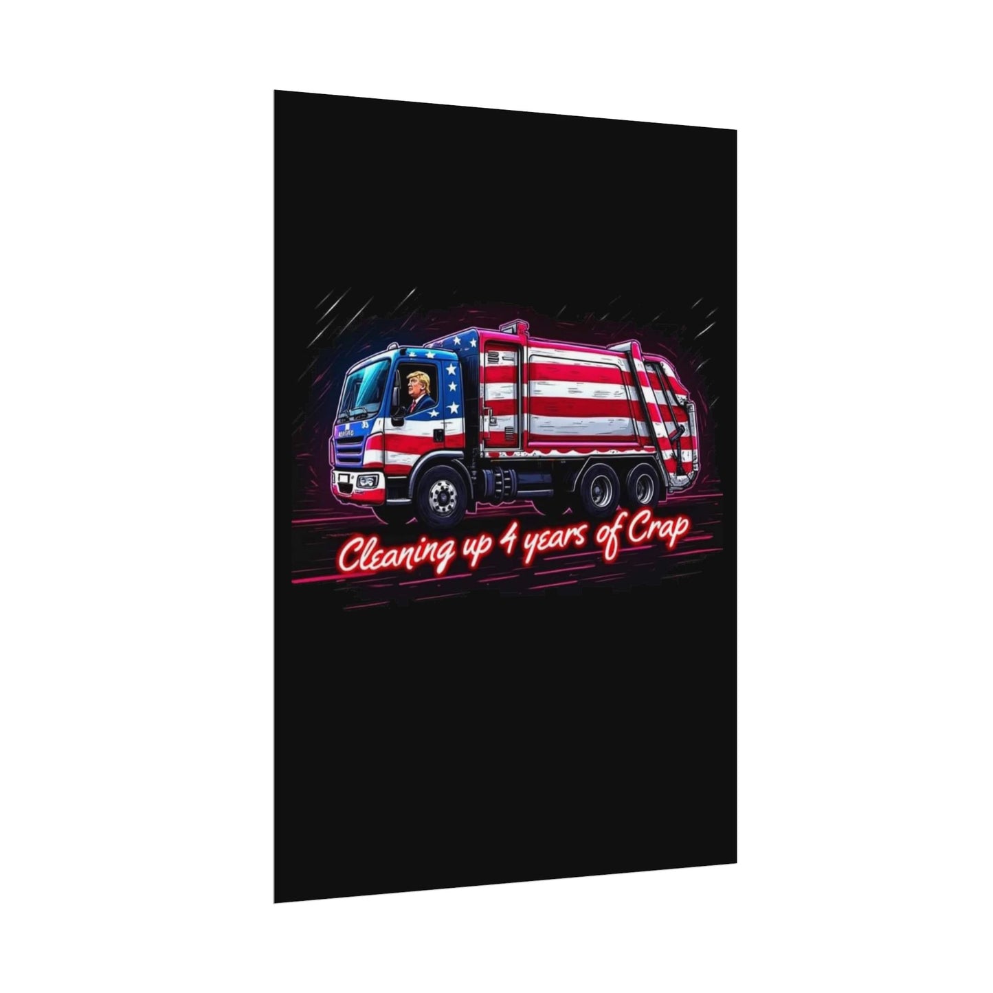 Taking Out The Trash - Trump Poster