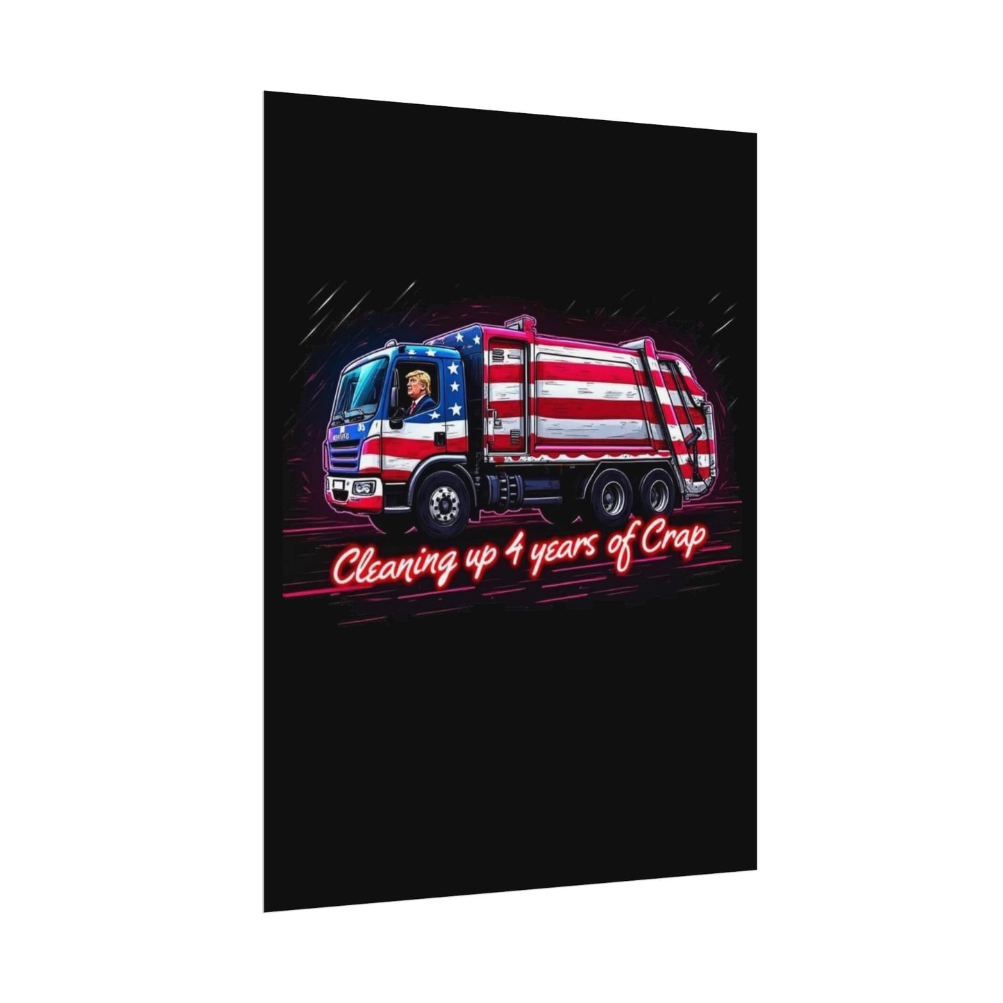 Taking Out The Trash - Trump Poster