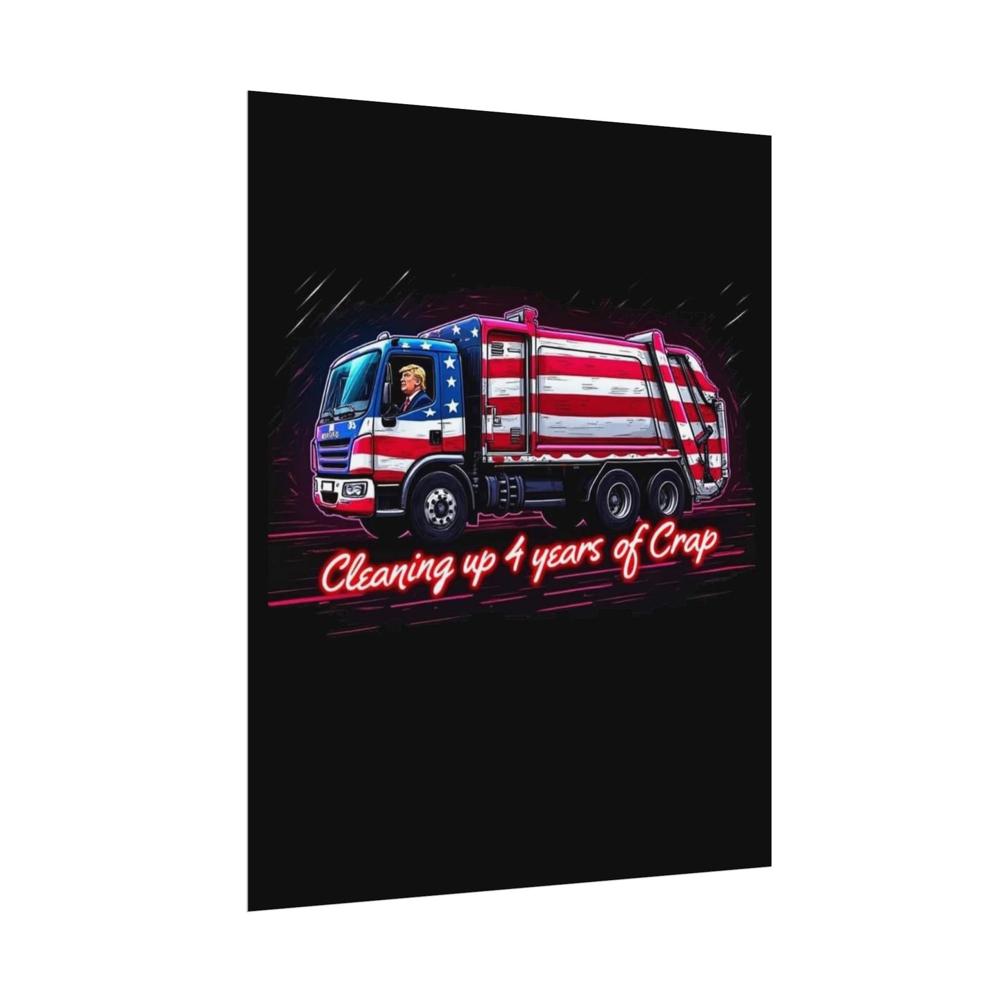 Taking Out The Trash - Trump Poster