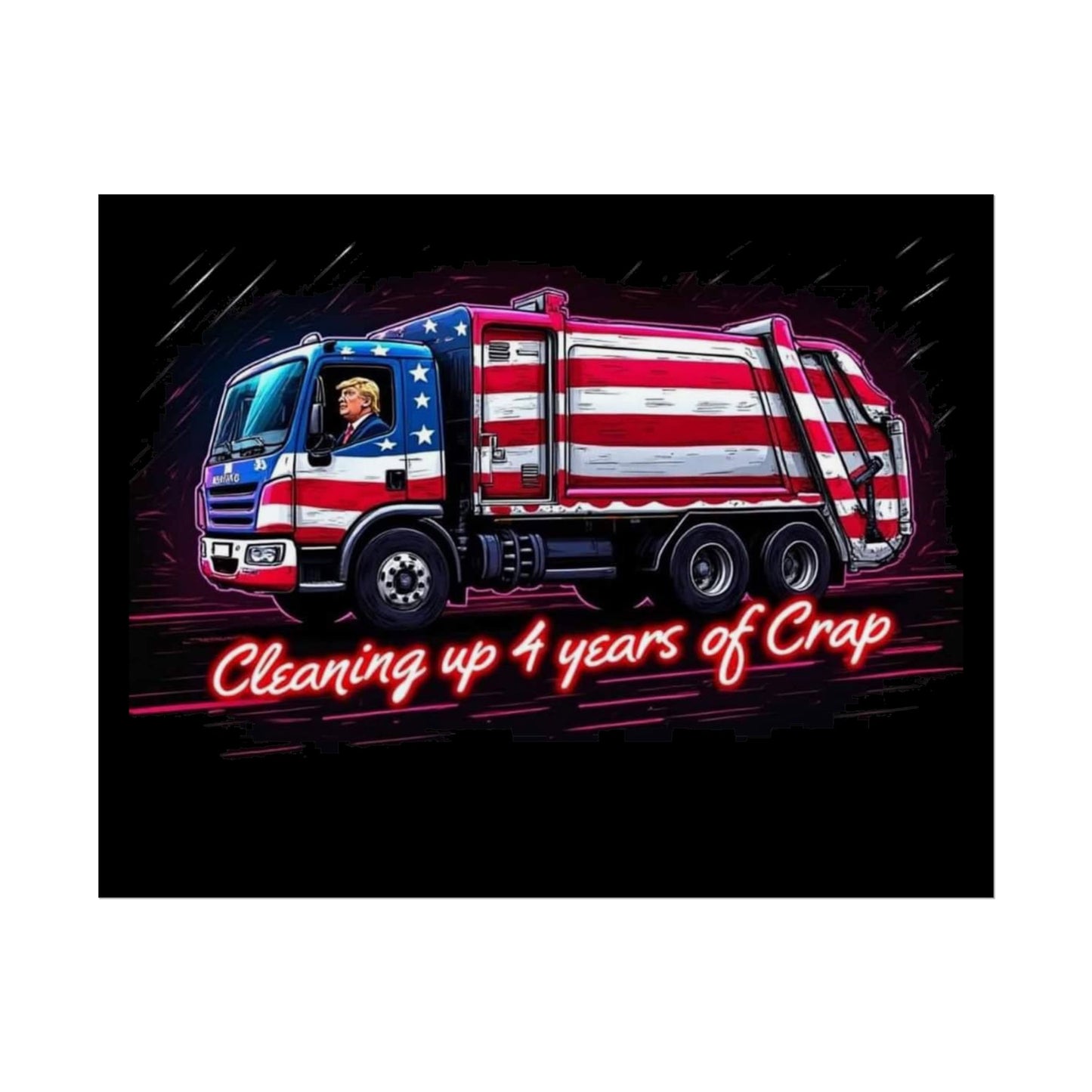 Taking Out The Trash - Trump Poster