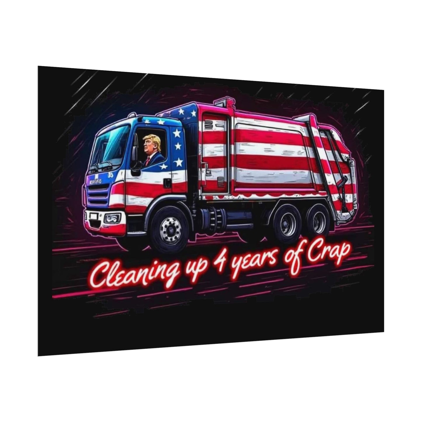 Taking Out The Trash - Trump Poster