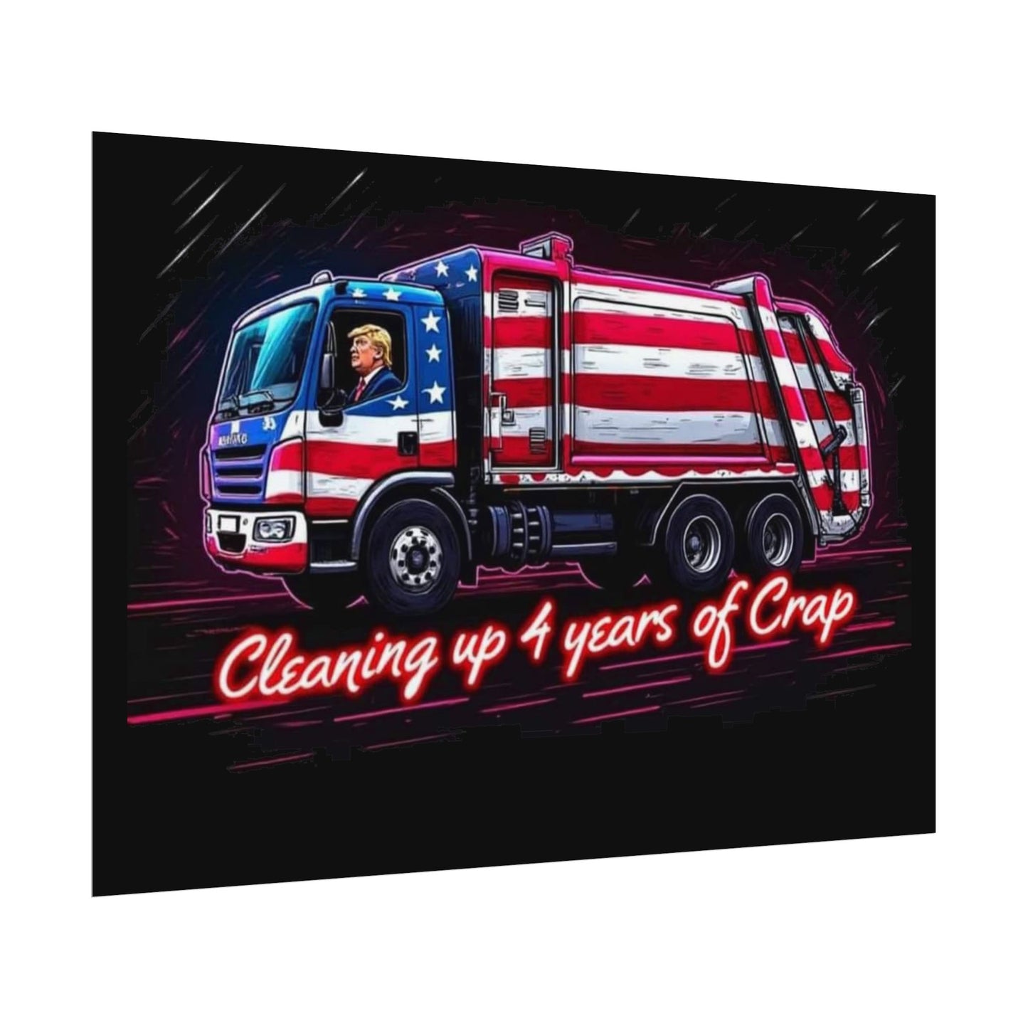 Taking Out The Trash - Trump Poster