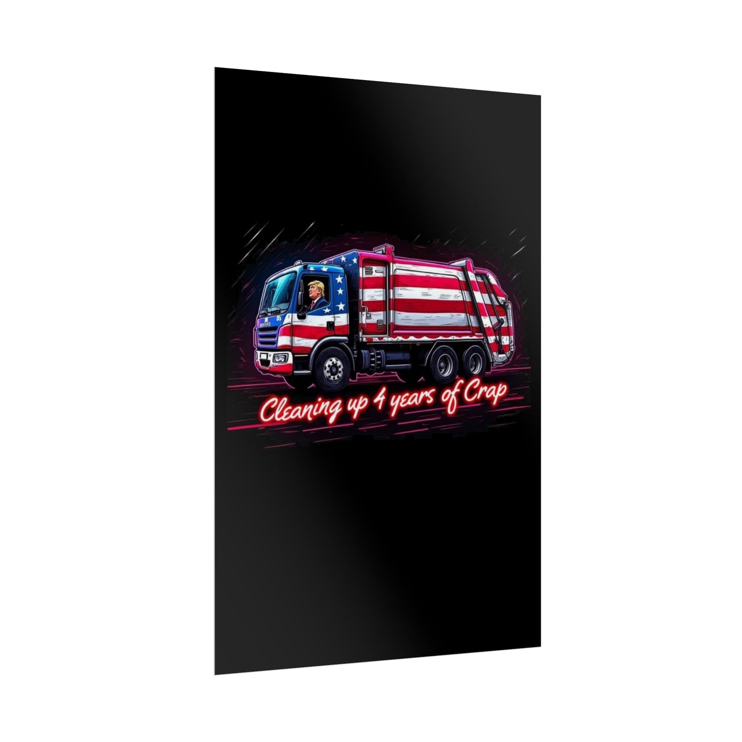 Taking Out The Trash - Trump Poster
