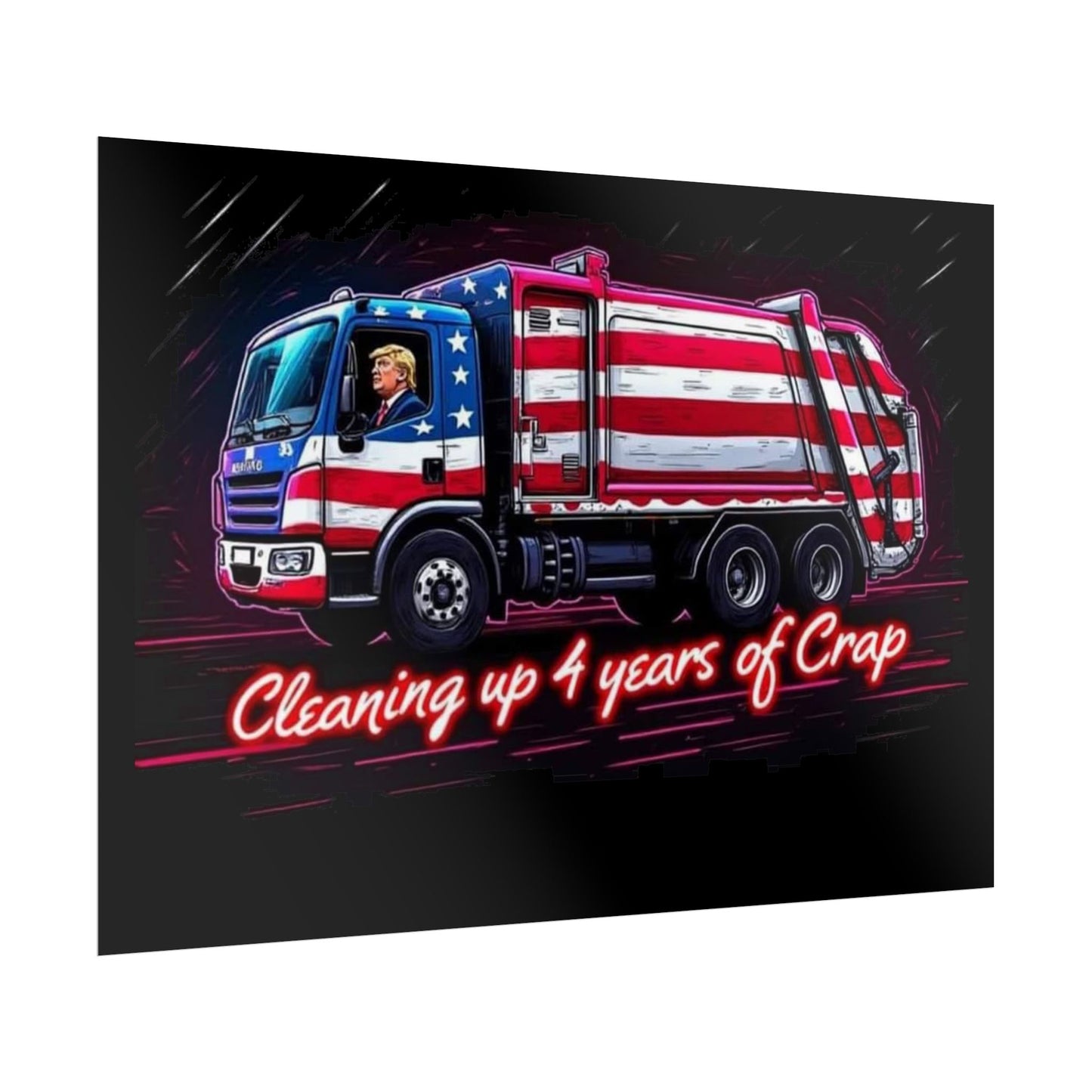 Taking Out The Trash - Trump Poster