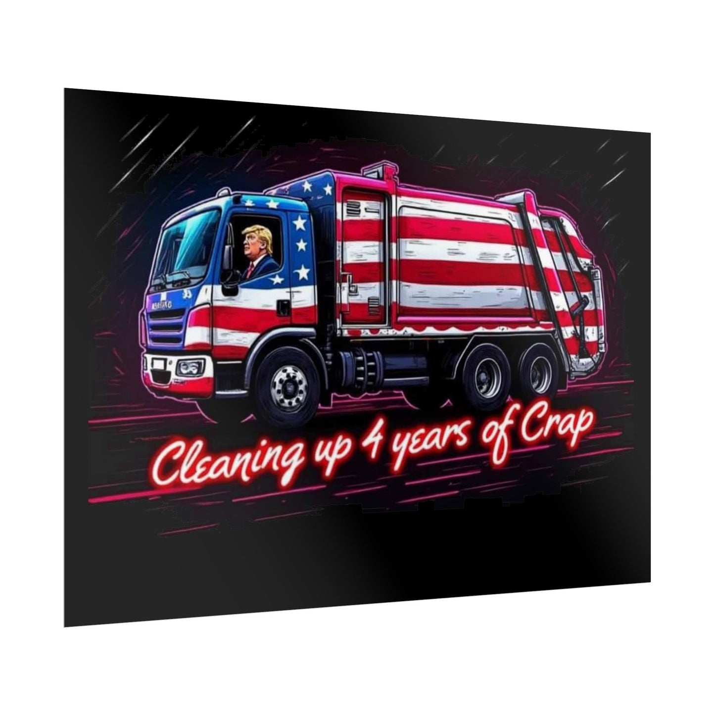 Taking Out The Trash - Trump Poster