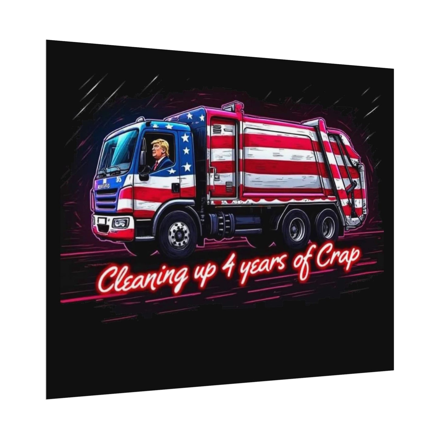 Taking Out The Trash - Trump Poster