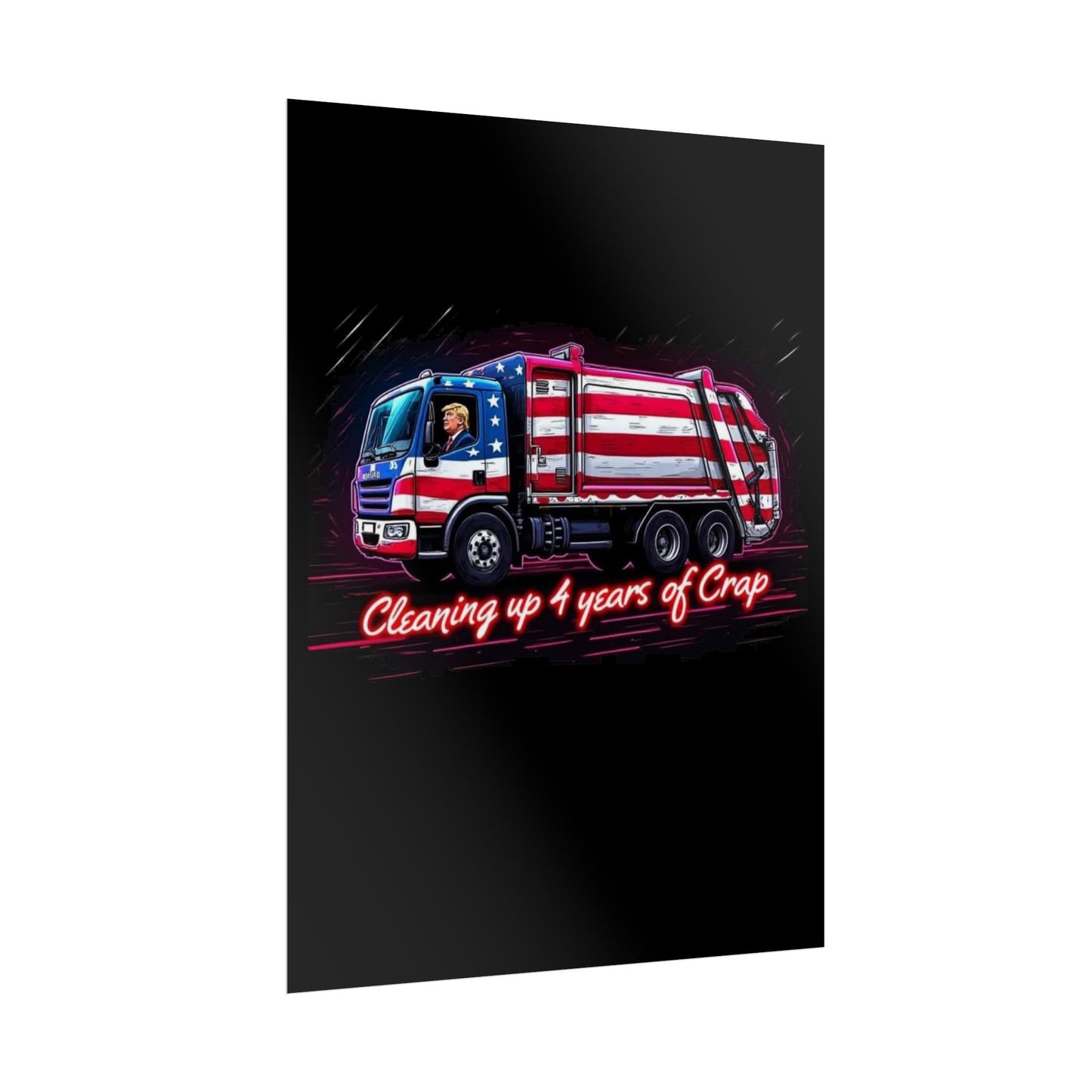 Taking Out The Trash - Trump Poster