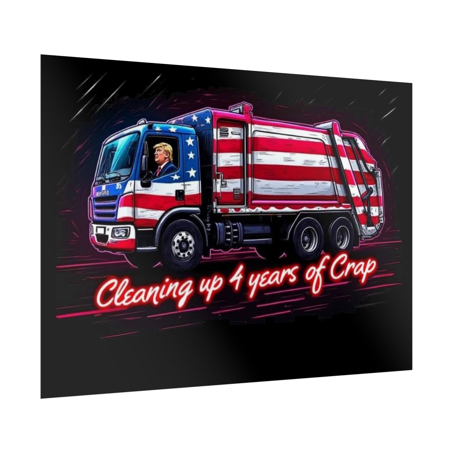 Taking Out The Trash - Trump Poster