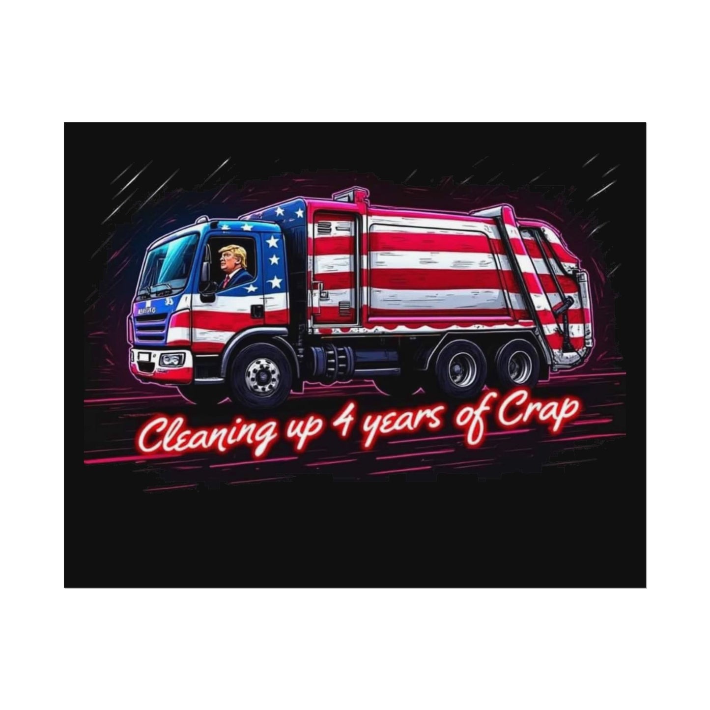 Taking Out The Trash - Trump Poster