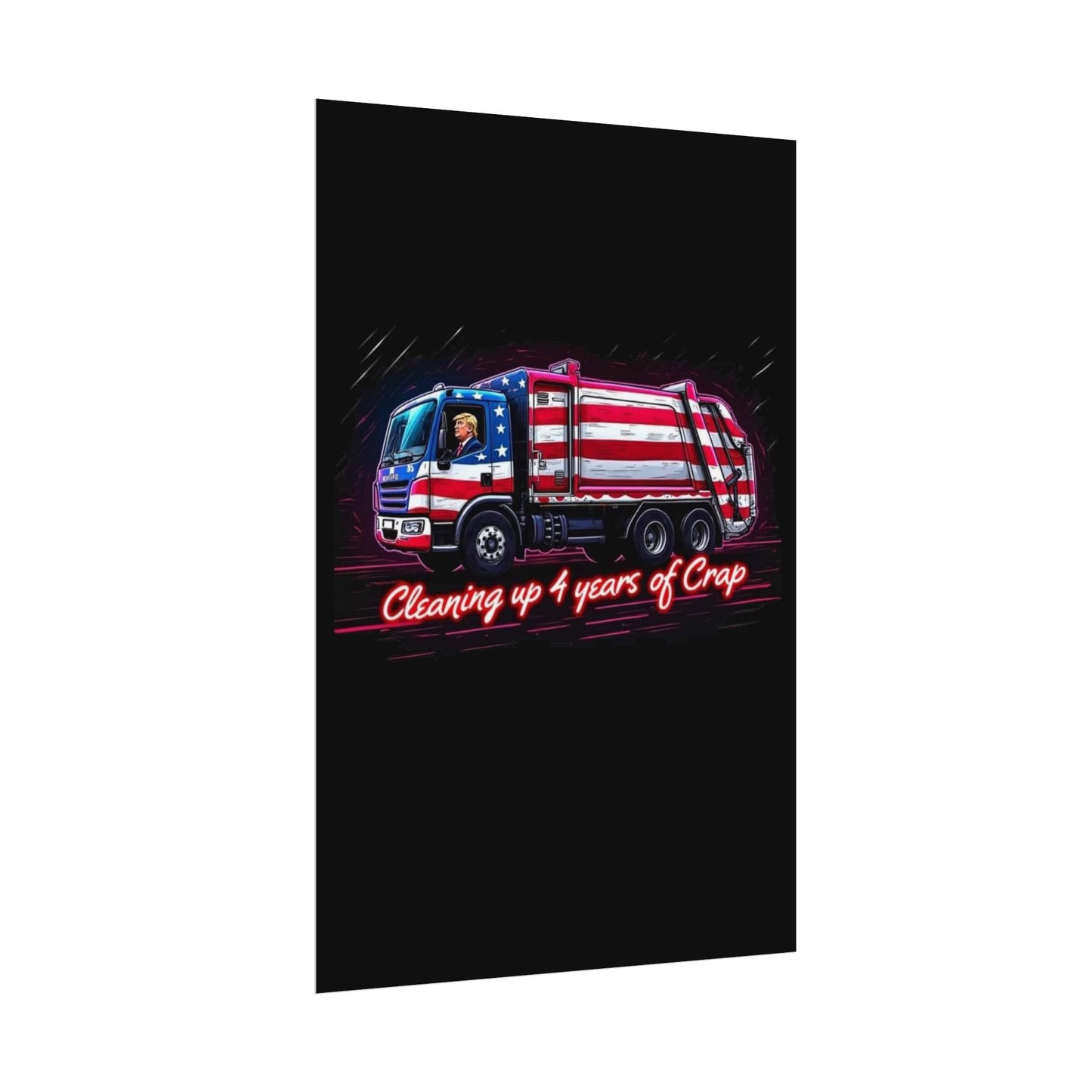 Taking Out The Trash - Trump Poster
