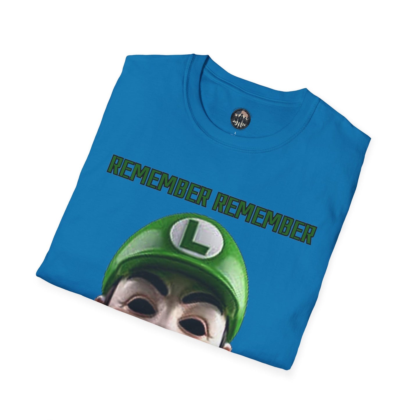 Remember Remember - Unisex Softstyle T-Shirt