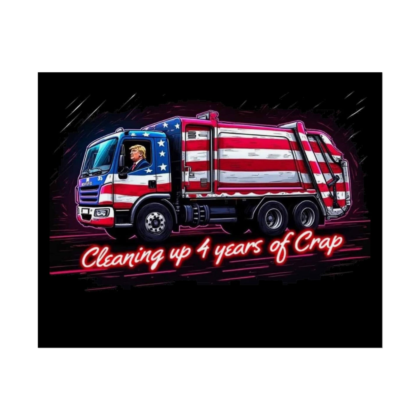 Taking Out The Trash - Trump Poster
