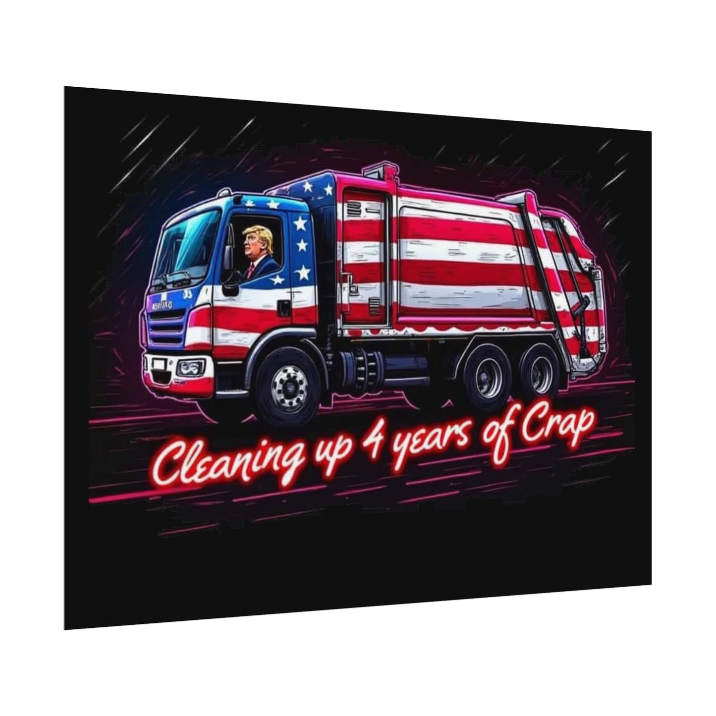 Taking Out The Trash - Trump Poster